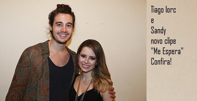 Imagem do post Sandy e Tiago Iorc veja o clipe de “Me Espera”, cantora retorna com tudo