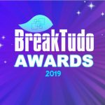 Imagem do post BreakTudo Awards 2019: Votações das 39 categorias estão abertas
