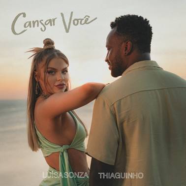 Imagem do post Luísa Sonza se joga no pagode com Thiaguinho no single “Cansar Você”