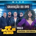 Imagem do post Cantora Malu Original irá participar da gravação do DVD de Os Mulekes