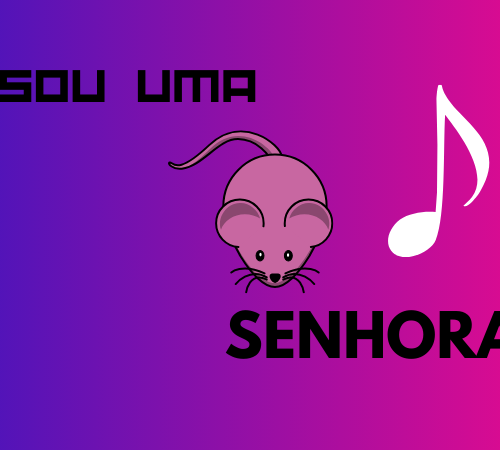 eu sou uma rata senhora