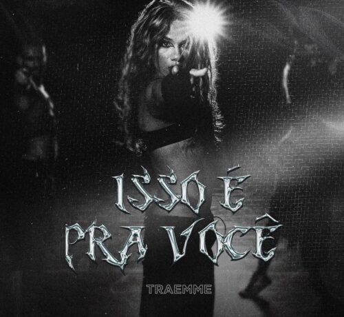 Imagem do post Traemme revela capa e anuncia lançamento do single “Isso É Prá Você”