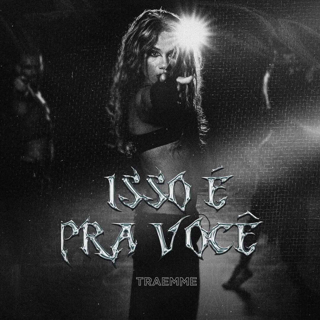 Imagem do post Traemme revela capa e anuncia lançamento do single “Isso É Prá Você”